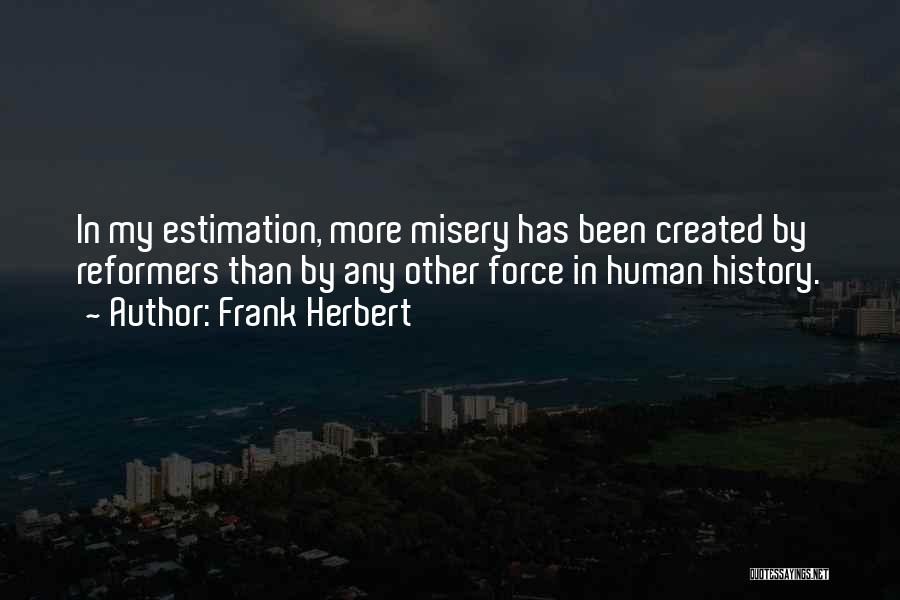 Estimation Quotes By Frank Herbert