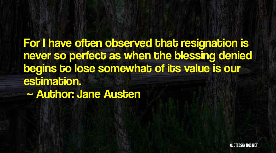 Estimation Quotes By Jane Austen