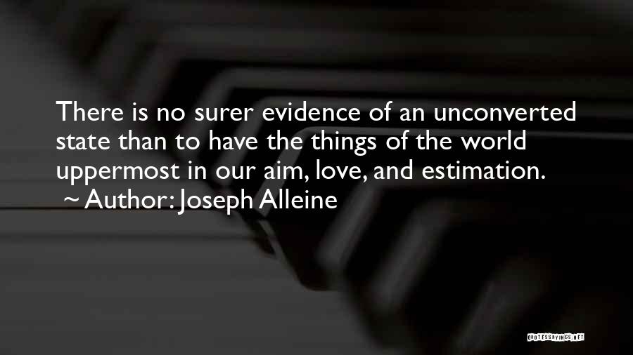 Estimation Quotes By Joseph Alleine