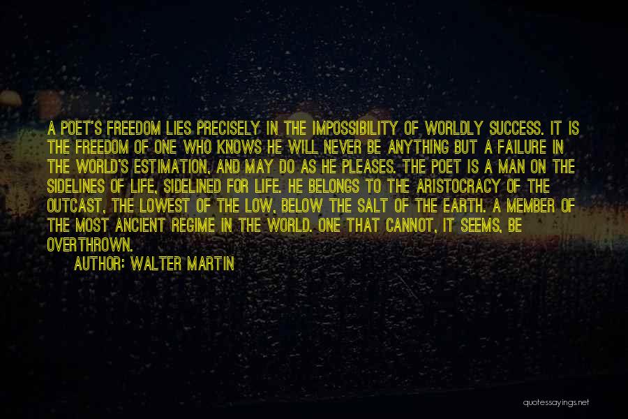 Estimation Quotes By Walter Martin