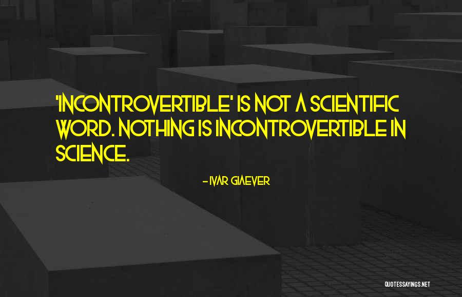 Estimator Quotes By Ivar Giaever Estimator Quotes By Ivar Giaever