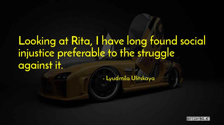 Estimular Los Rinones Quotes By Lyudmila Ulitskaya Estimular Los Rinones Quotes By Lyudmila Ulitskaya