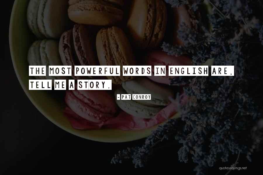 Estirado Significado Quotes By Pat Conroy Estirado Significado Quotes By Pat Conroy