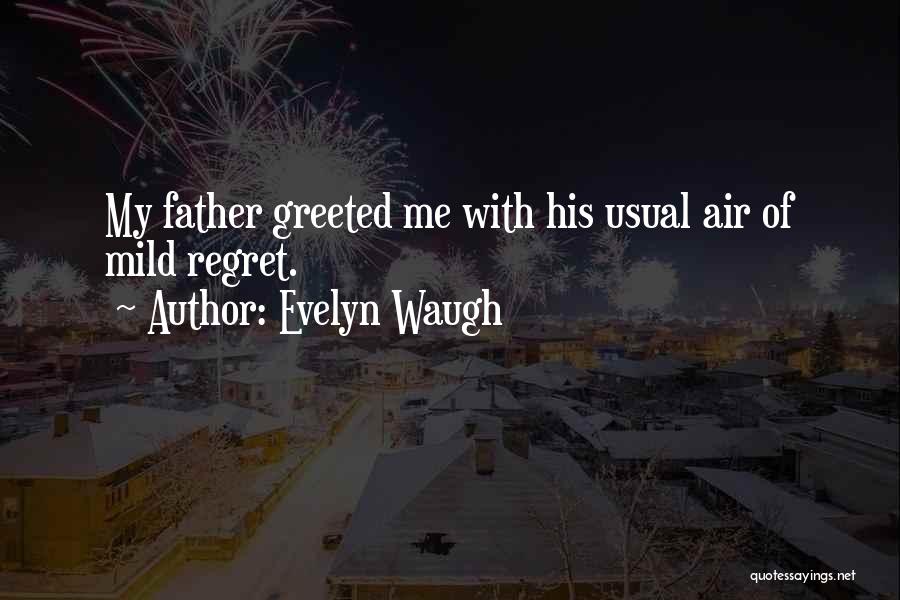 Estiramenn Sv Cen Quotes By Evelyn Waugh