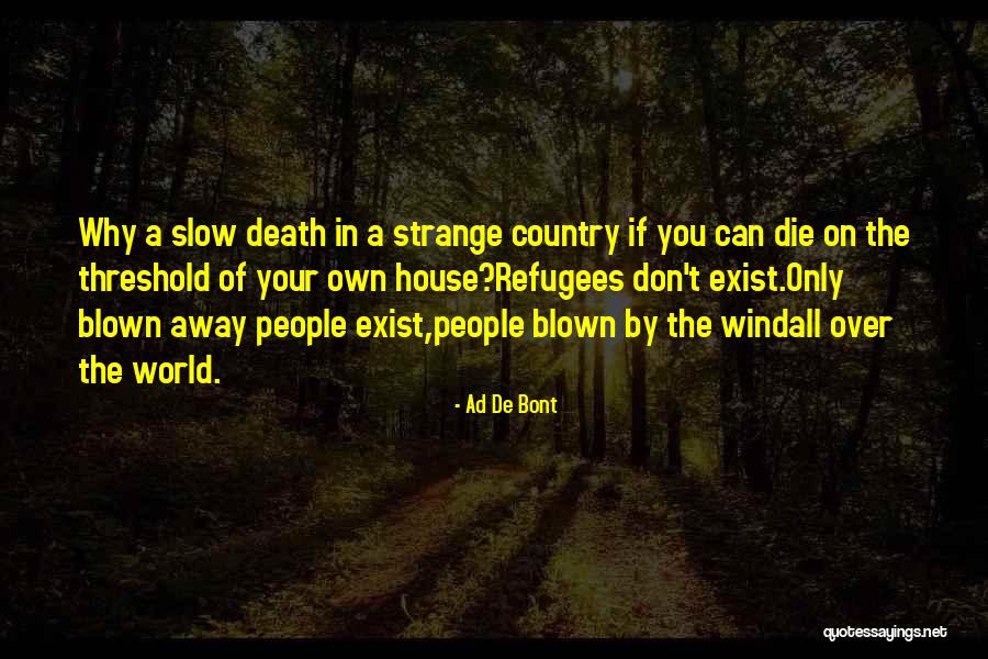 Estirando Quotes By Ad De Bont Estirando Quotes By Ad De Bont