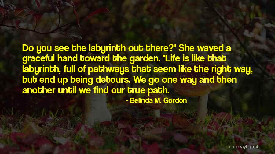 Estiver Ou Quotes By Belinda M. Gordon Estiver Ou Quotes By Belinda M. Gordon