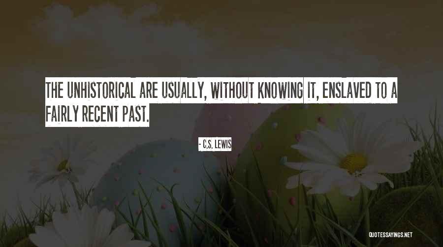 Estle Quotes By C.S. Lewis