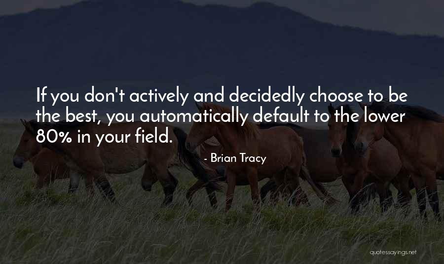 Estomac Nerveux Quotes By Brian Tracy Estomac Nerveux Quotes By Brian Tracy