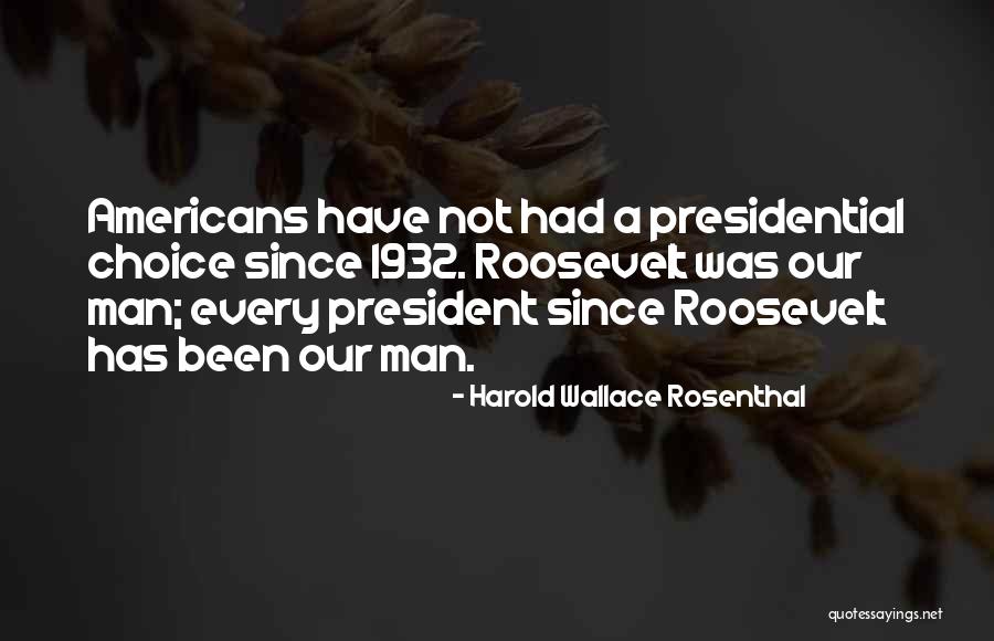 Estomacales Quotes By Harold Wallace Rosenthal Estomacales Quotes By Harold Wallace Rosenthal