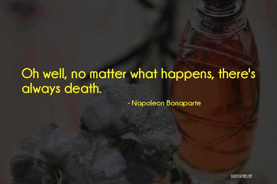 Estona Jones Quotes By Napoleon Bonaparte