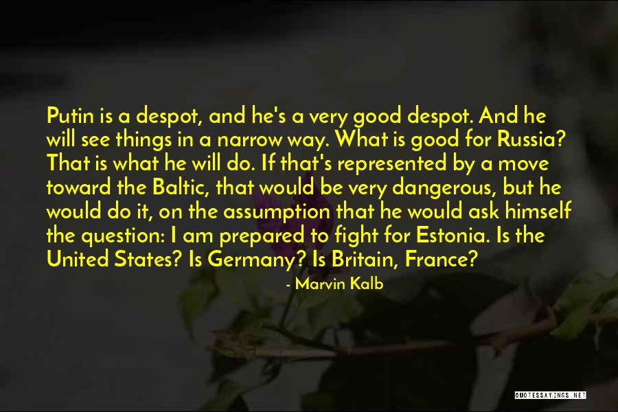 Estonia Quotes By Marvin Kalb