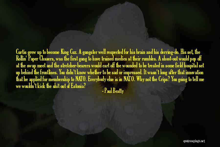 Estonia Quotes By Paul Beatty