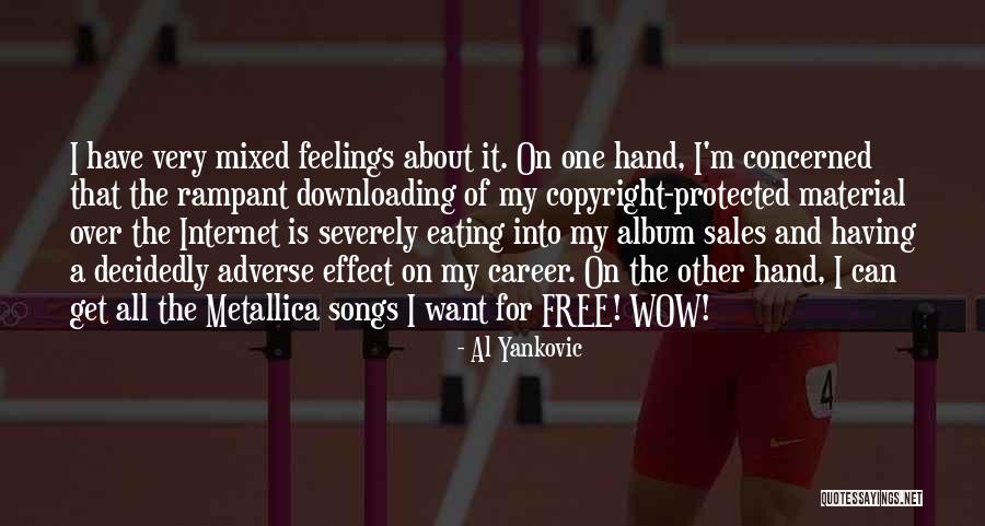 Estores Exteriores Quotes By Al Yankovic Estores Exteriores Quotes By Al Yankovic