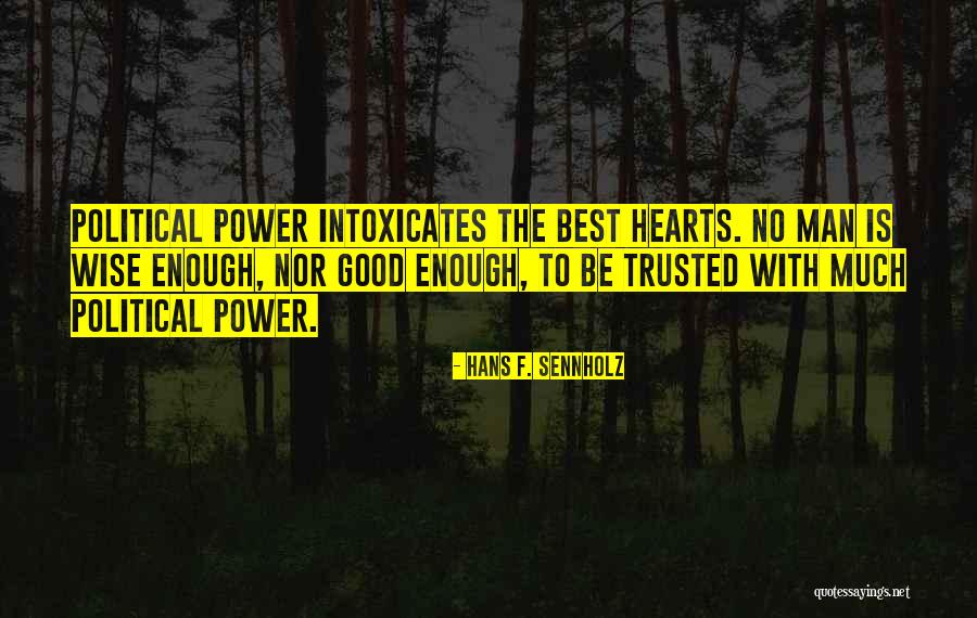 Estorias Quotes By Hans F. Sennholz Estorias Quotes By Hans F. Sennholz