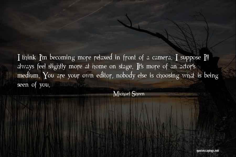 Estoy Feliz Quotes By Michael Sheen Estoy Feliz Quotes By Michael Sheen