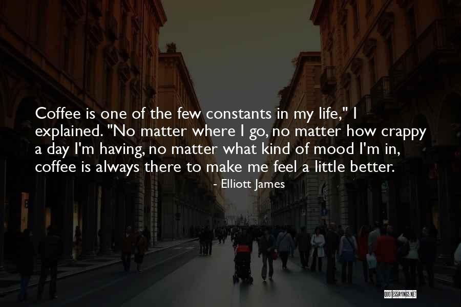 Estquercuendo Quotes By Elliott James Estquercuendo Quotes By Elliott James