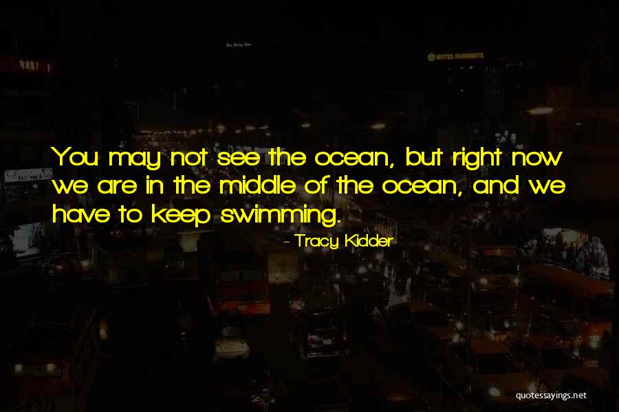 Estradiol Quotes By Tracy Kidder Estradiol Quotes By Tracy Kidder