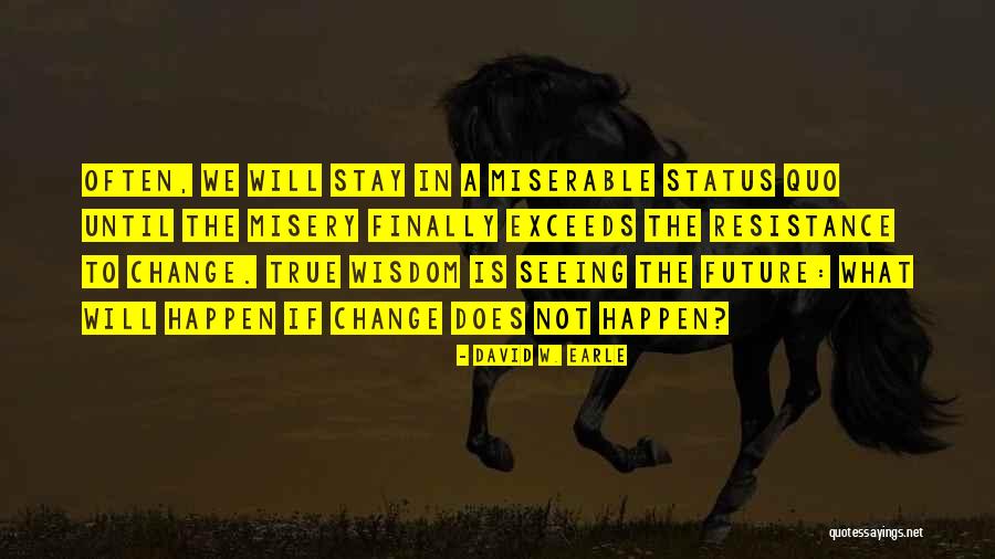 Estrado De Ripas Quotes By David W. Earle Estrado De Ripas Quotes By David W. Earle