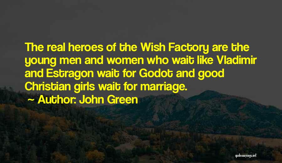 Estragon Godot Quotes By John Green