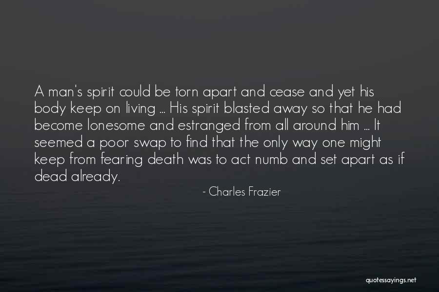 Estranged Quotes By Charles Frazier