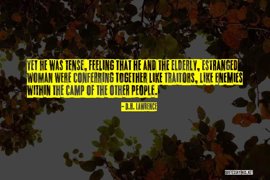 Estranged Quotes By D.H. Lawrence Estranged Quotes By D.H. Lawrence