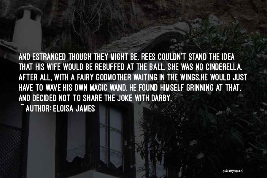 Estranged Quotes By Eloisa James