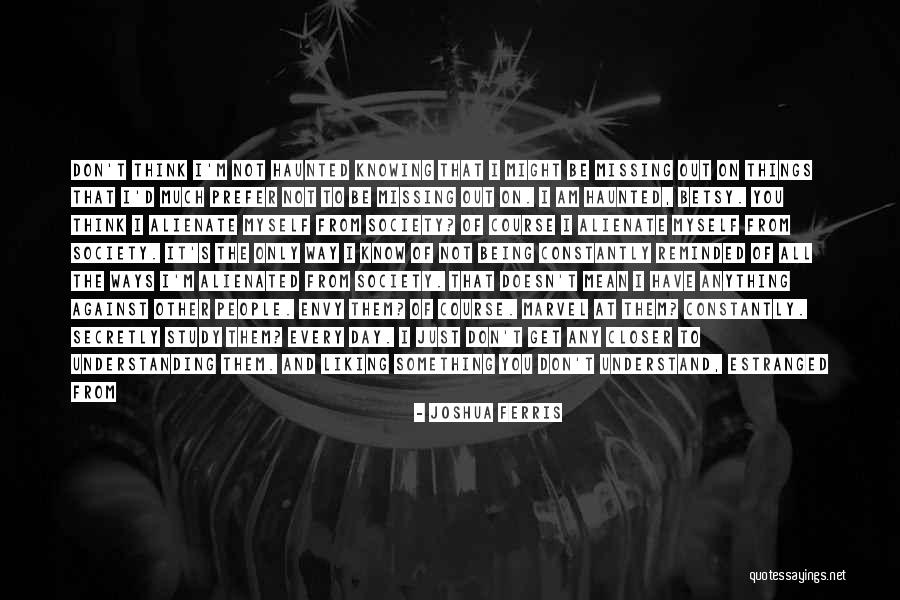 Estranged Quotes By Joshua Ferris Estranged Quotes By Joshua Ferris
