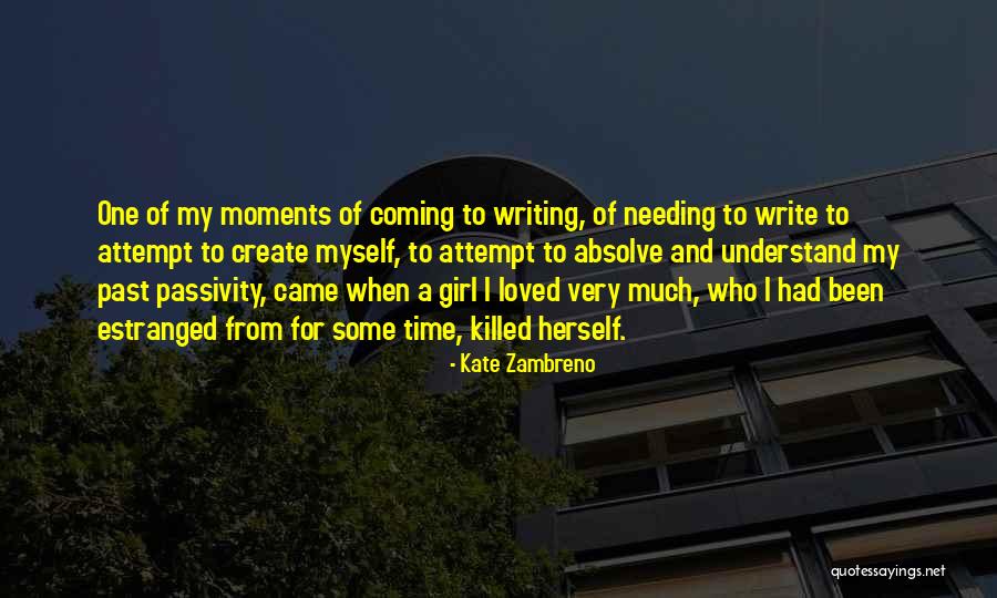 Estranged Quotes By Kate Zambreno