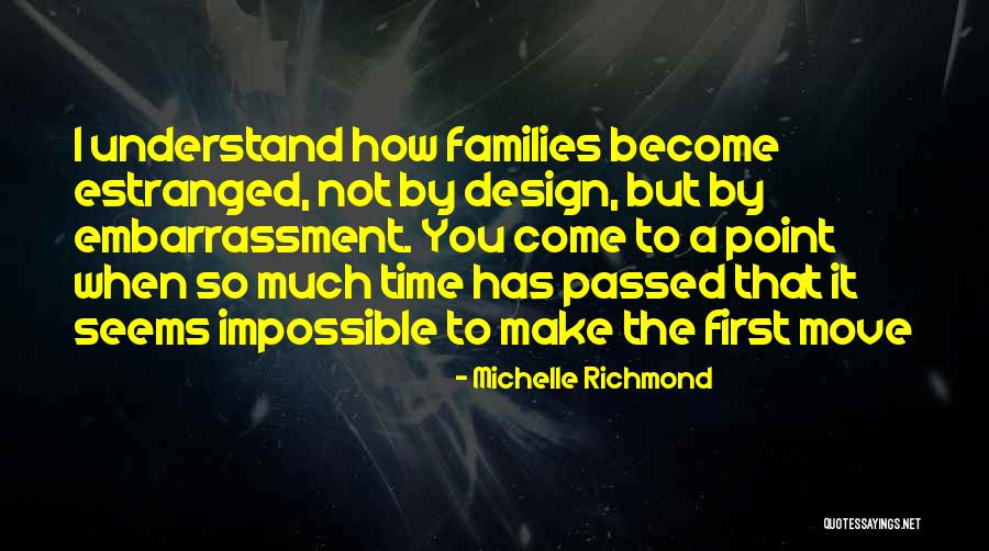 Estranged Quotes By Michelle Richmond Estranged Quotes By Michelle Richmond