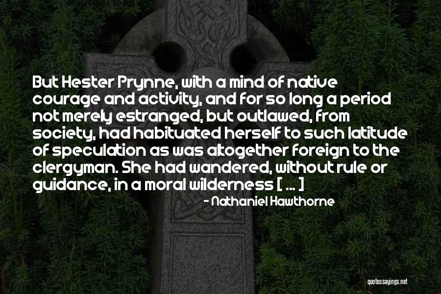 Estranged Quotes By Nathaniel Hawthorne Estranged Quotes By Nathaniel Hawthorne
