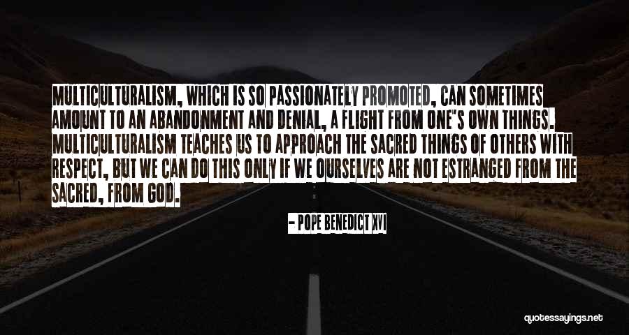 Estranged Quotes By Pope Benedict XVI Estranged Quotes By Pope Benedict XVI