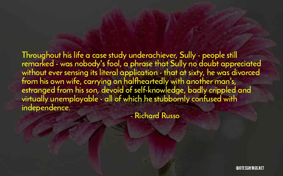 Estranged Quotes By Richard Russo Estranged Quotes By Richard Russo