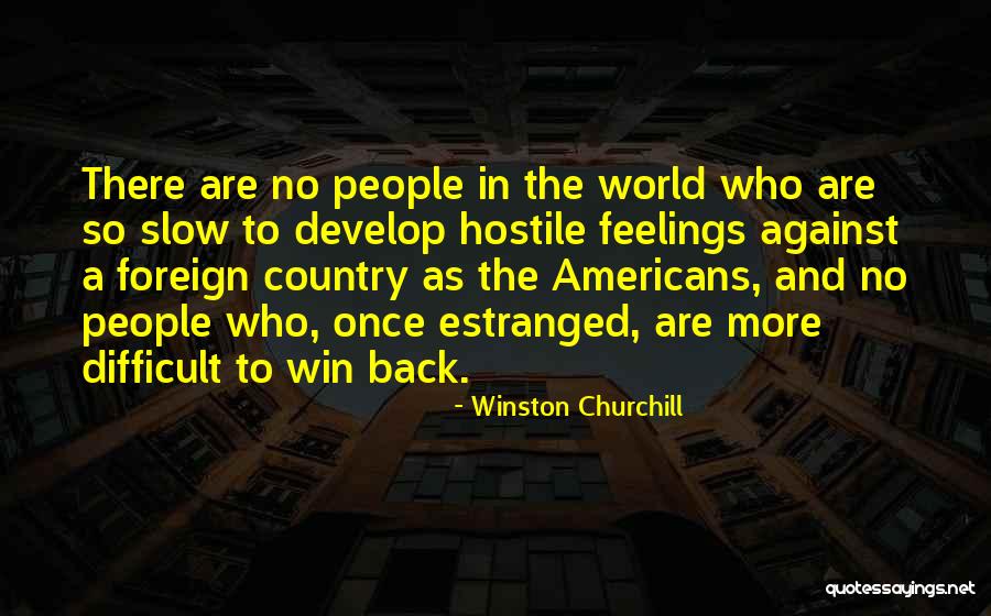 Estranged Quotes By Winston Churchill