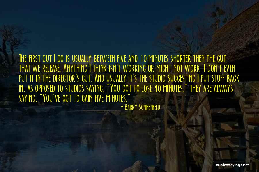 Estrangeiras Quotes By Barry Sonnenfeld Estrangeiras Quotes By Barry Sonnenfeld