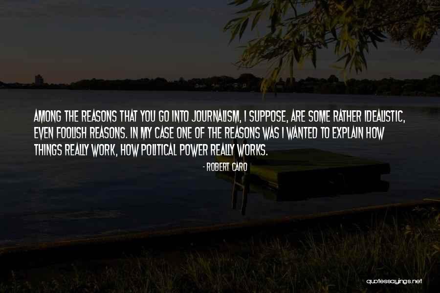 Estrangeiros Em Quotes By Robert Caro Estrangeiros Em Quotes By Robert Caro