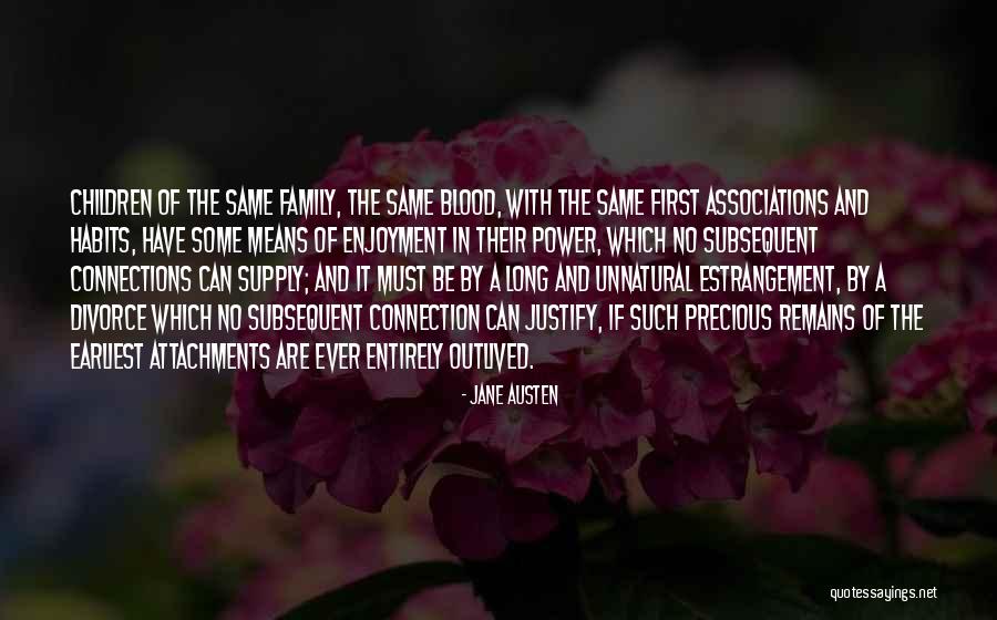 Estrangement From Family Quotes By Jane Austen Estrangement From Family Quotes By Jane Austen