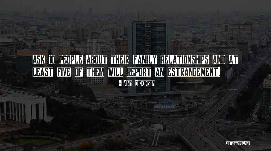 Estrangement Quotes By Amy Dickinson Estrangement Quotes By Amy Dickinson
