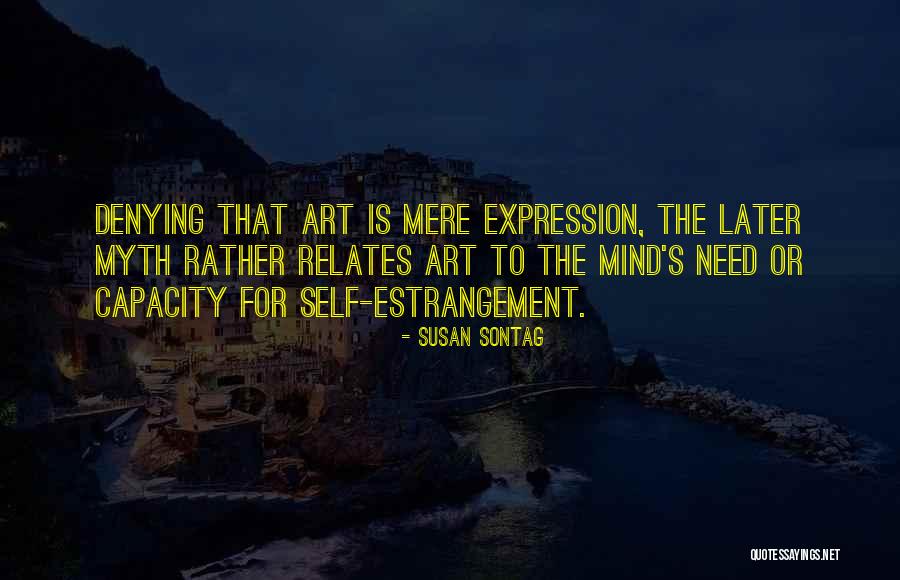 Estrangement Quotes By Susan Sontag Estrangement Quotes By Susan Sontag