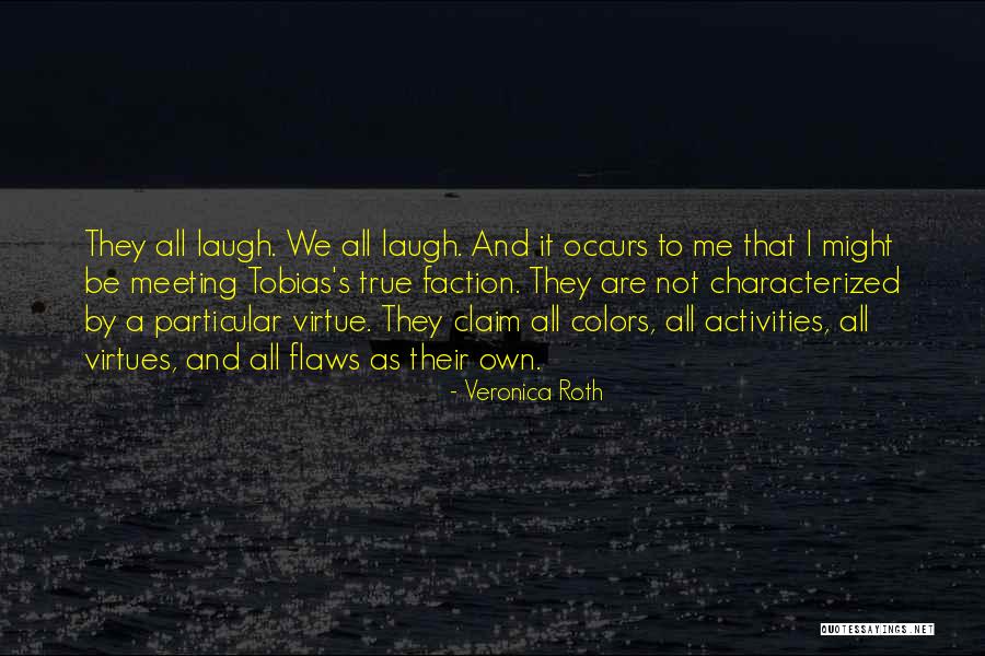 Estranha Loucura Quotes By Veronica Roth Estranha Loucura Quotes By Veronica Roth