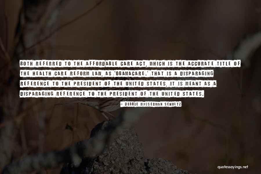 Estranhas Mulheres Quotes By Debbie Wasserman Schultz Estranhas Mulheres Quotes By Debbie Wasserman Schultz