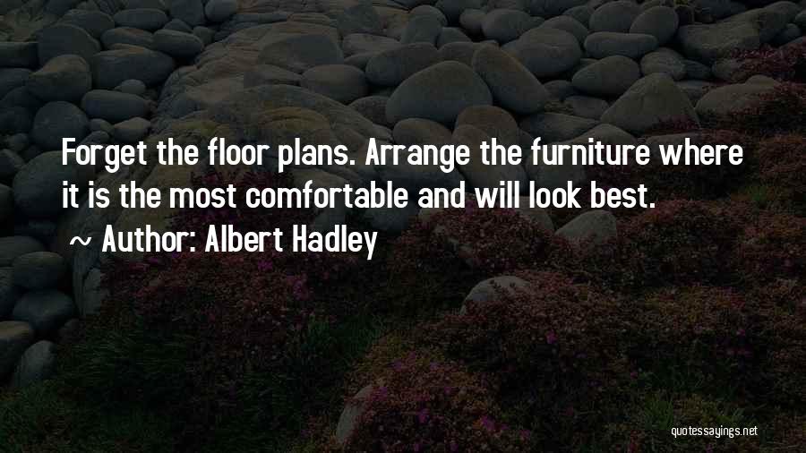 Estranky Quotes By Albert Hadley