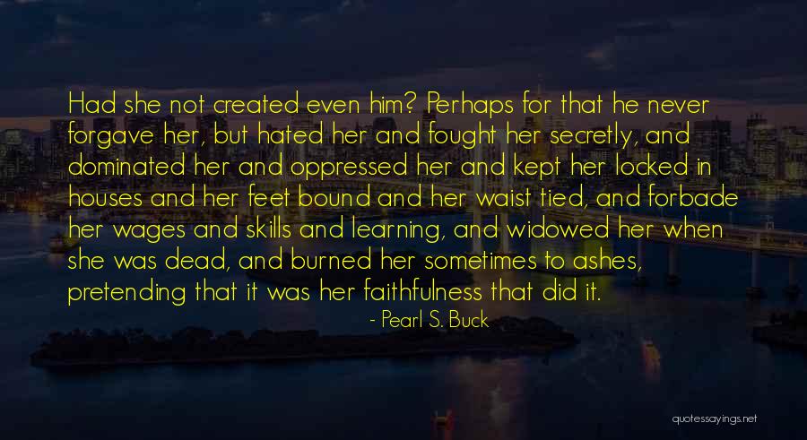 Estrategias Quotes By Pearl S. Buck Estrategias Quotes By Pearl S. Buck