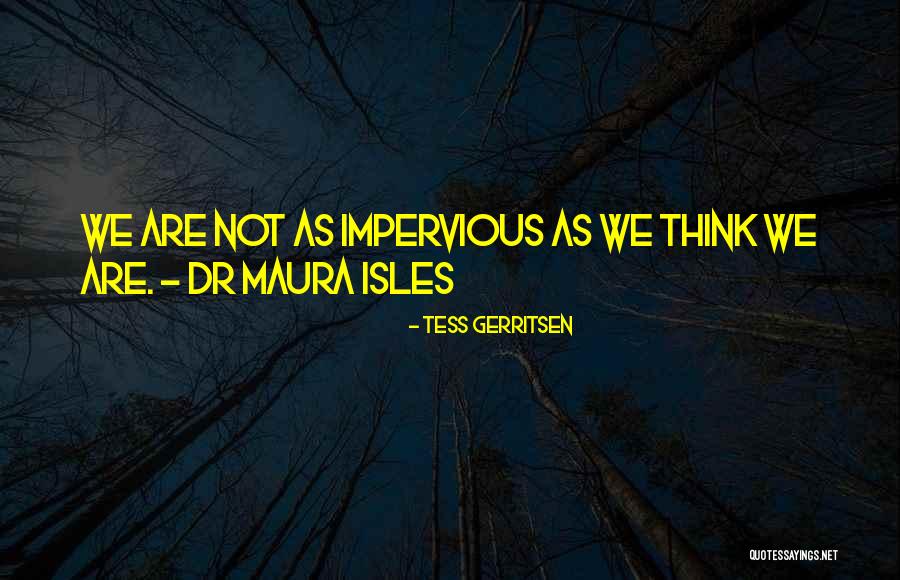 Estratos Socioeconomicos Quotes By Tess Gerritsen Estratos Socioeconomicos Quotes By Tess Gerritsen