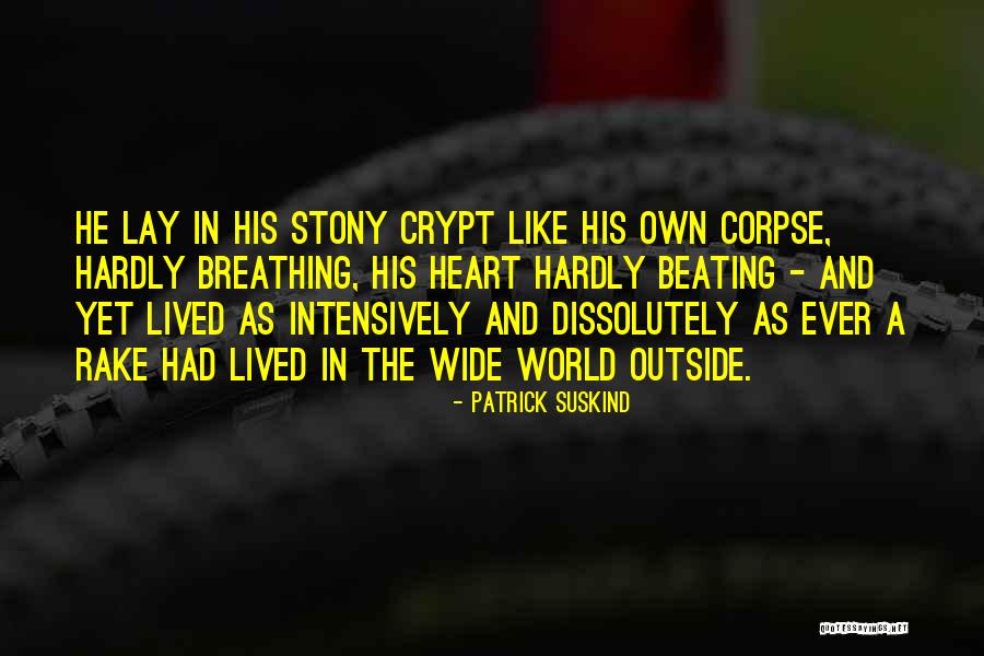 Estrechas Significado Quotes By Patrick Suskind Estrechas Significado Quotes By Patrick Suskind