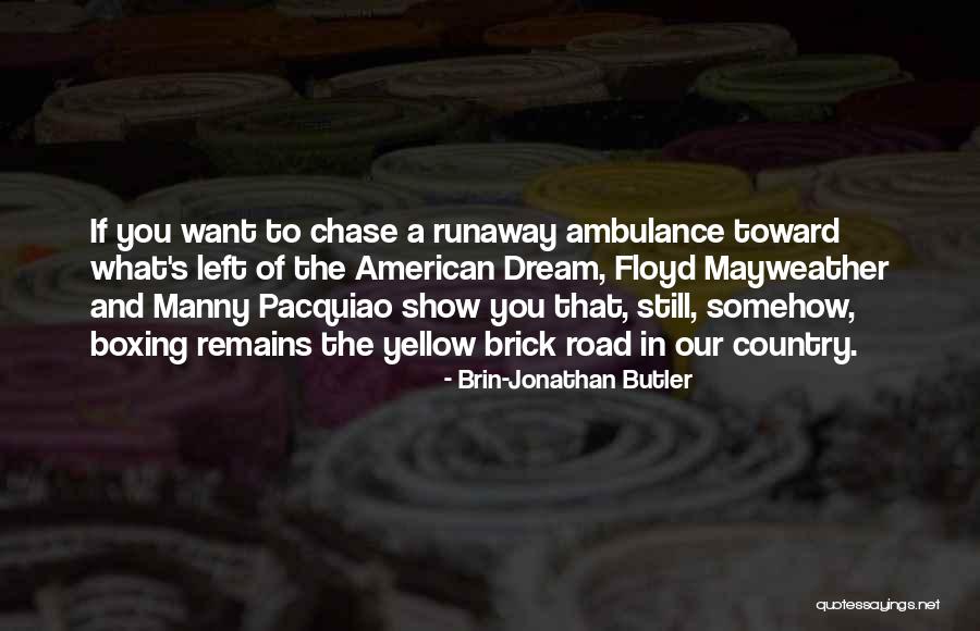 Estrecho Significado Quotes By Brin-Jonathan Butler Estrecho Significado Quotes By Brin-Jonathan Butler