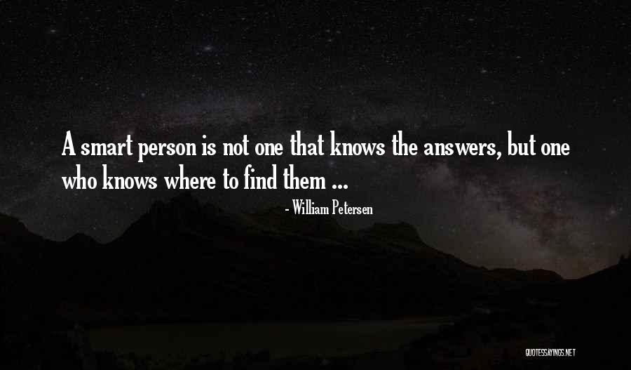 Estremecer Quotes By William Petersen Estremecer Quotes By William Petersen