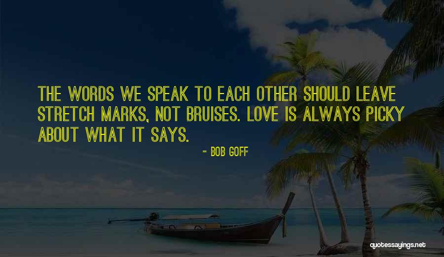 Estremit Quotes By Bob Goff Estremit Quotes By Bob Goff