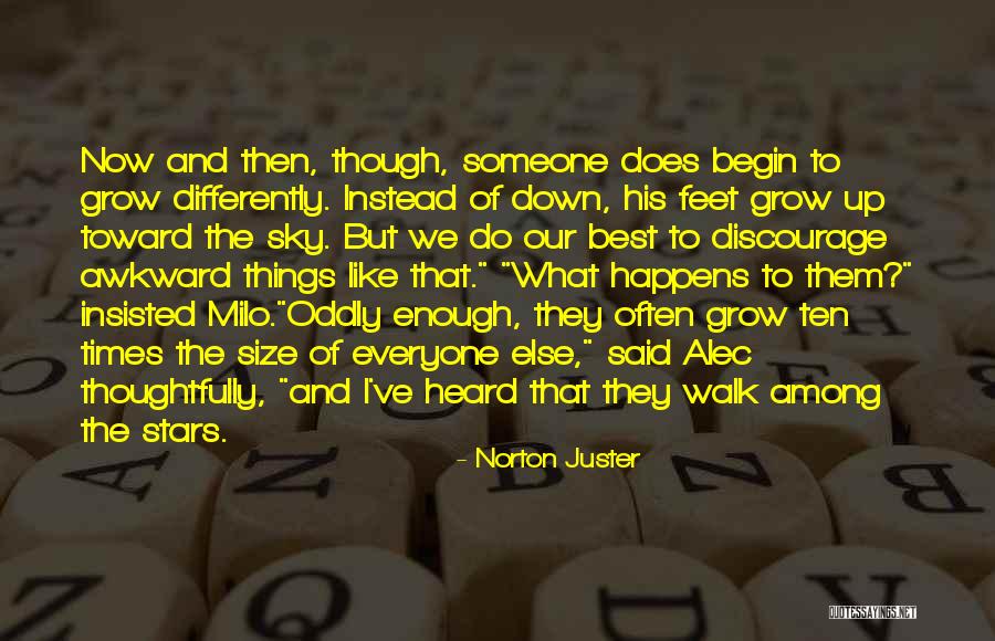 Estrepitosos Quotes By Norton Juster Estrepitosos Quotes By Norton Juster