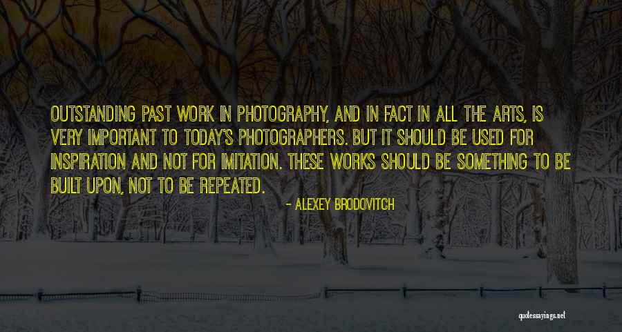 Estritos Quotes By Alexey Brodovitch Estritos Quotes By Alexey Brodovitch