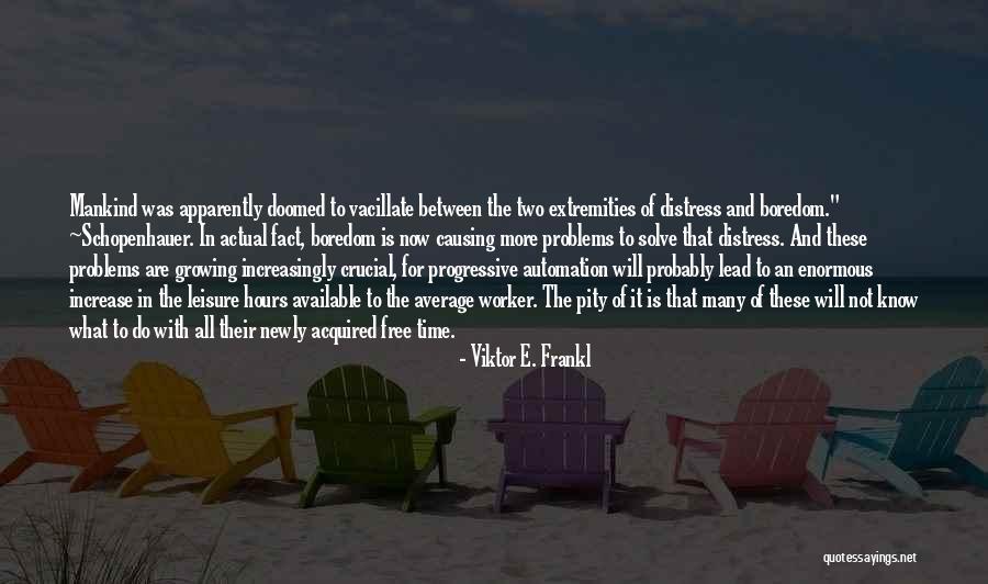 Estropear En Quotes By Viktor E. Frankl